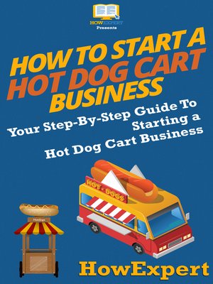 cover image of How to Start a Hot Dog Cart Business